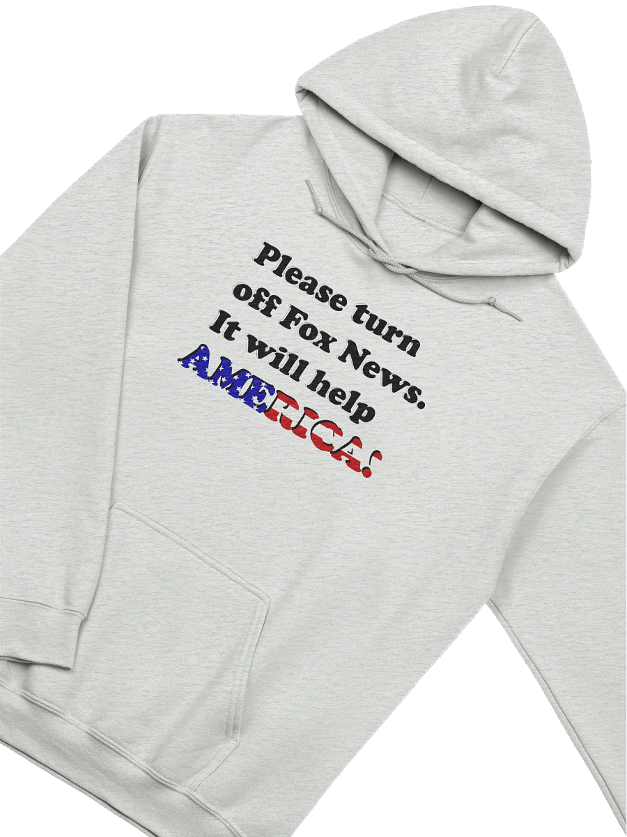 Please Turn Off Fox News. It Will Help America! - Hoodie product image (3)
