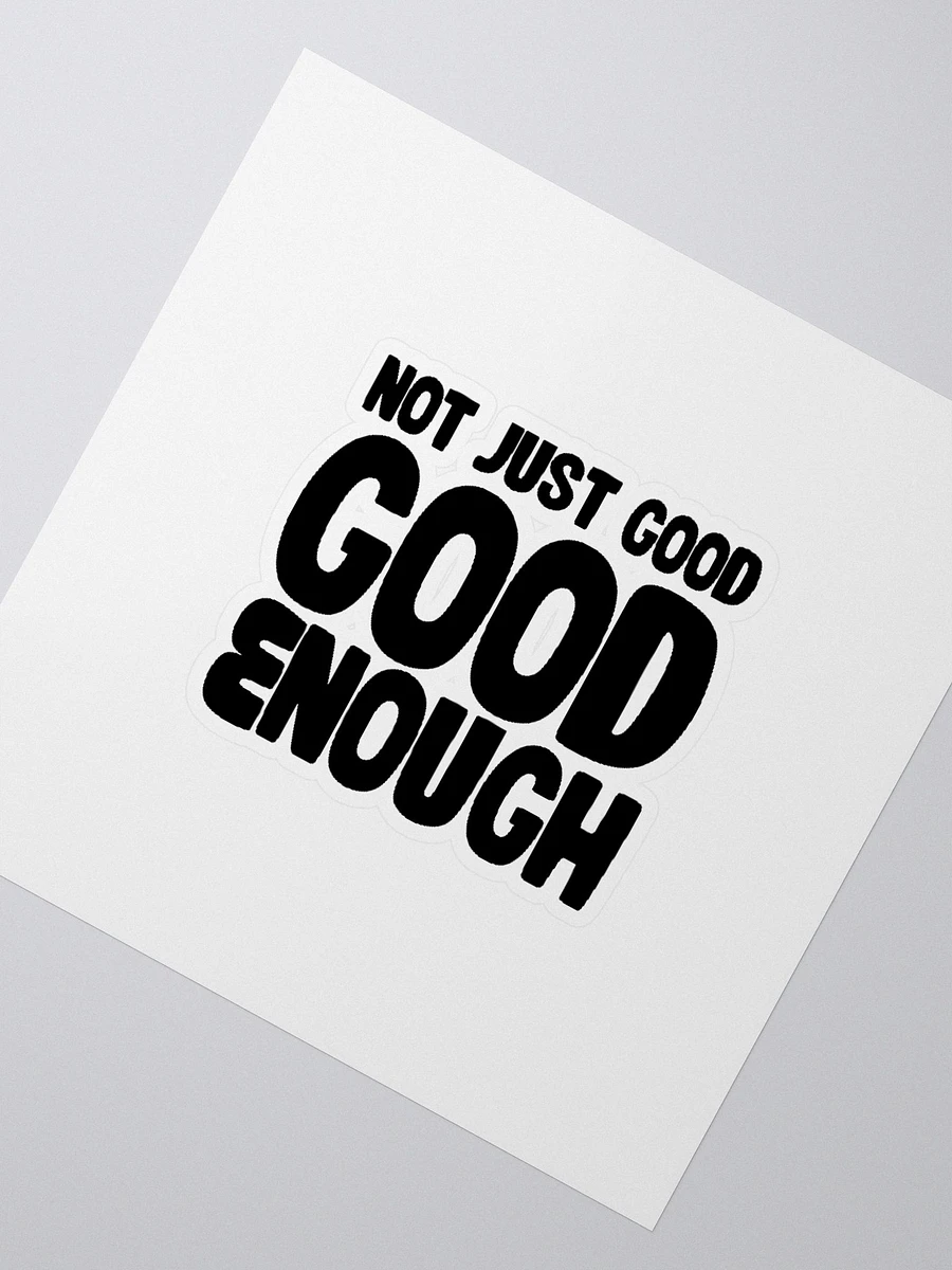 Good Enough Sticker product image (5)