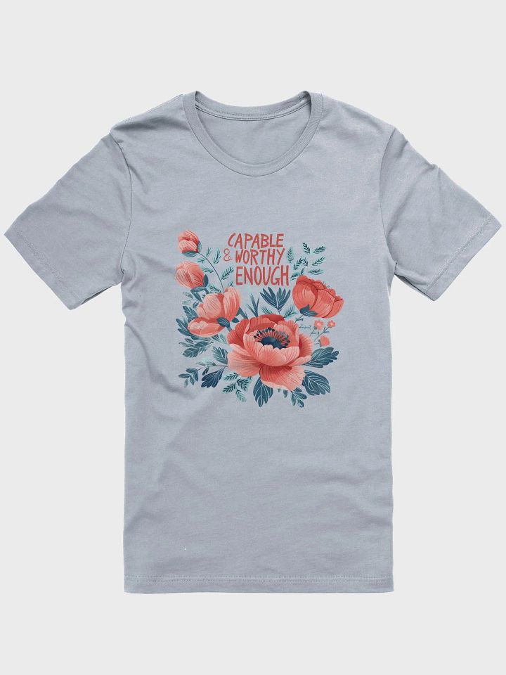 Capable & Worthy Enough T-Shirt product image (31)