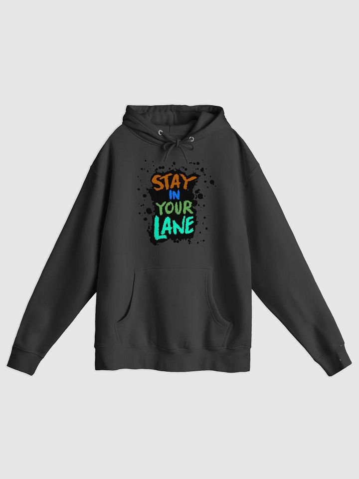 STAY IN YOUR LANE product image (8)