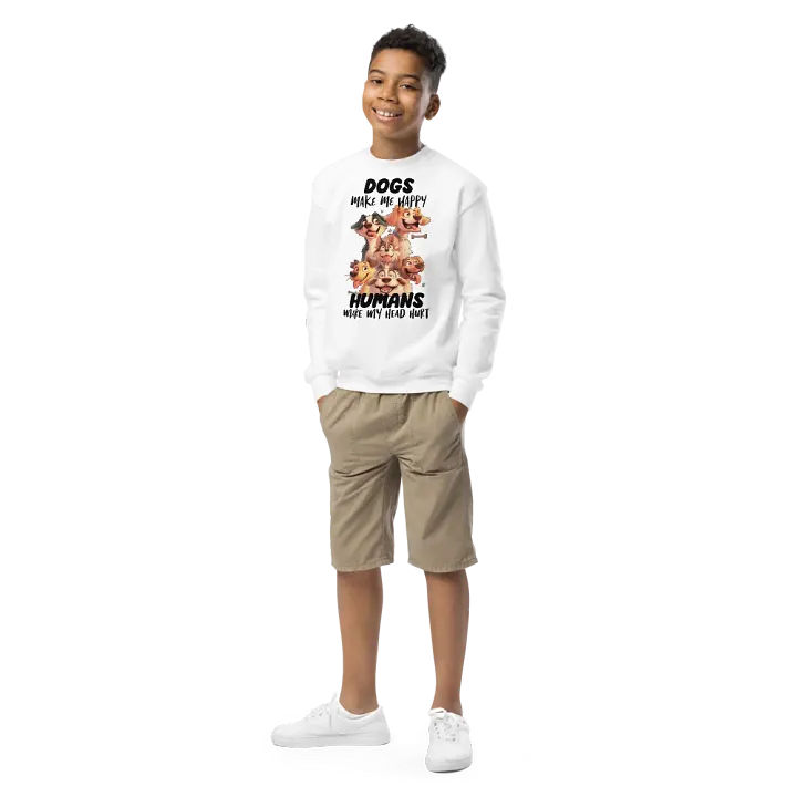 Funny Dogs Make Me Happy, Humans Make My Head Hurt Unisex Youth Sweatshirt product image (1)