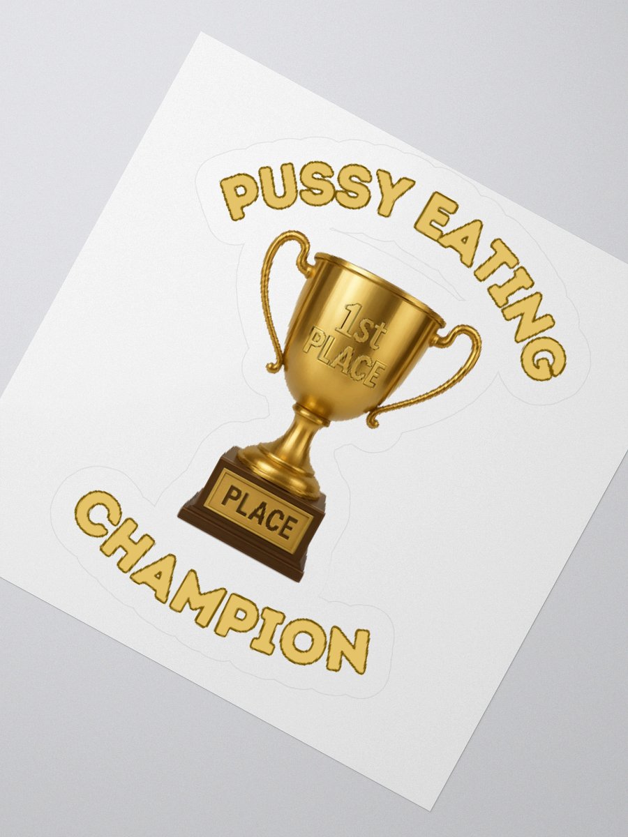 Pussy Eating Champion Sticker product image (2)