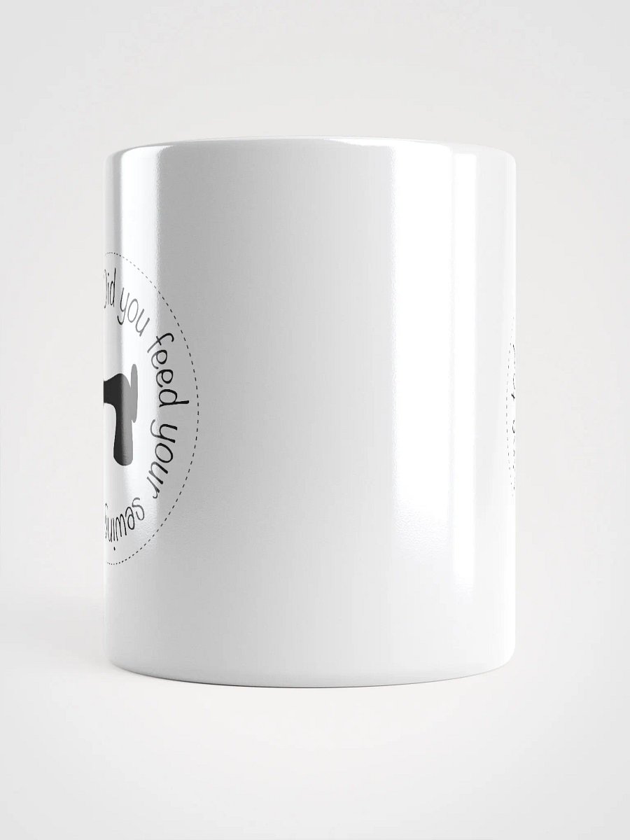 Did you sew today? Mug product image (5)