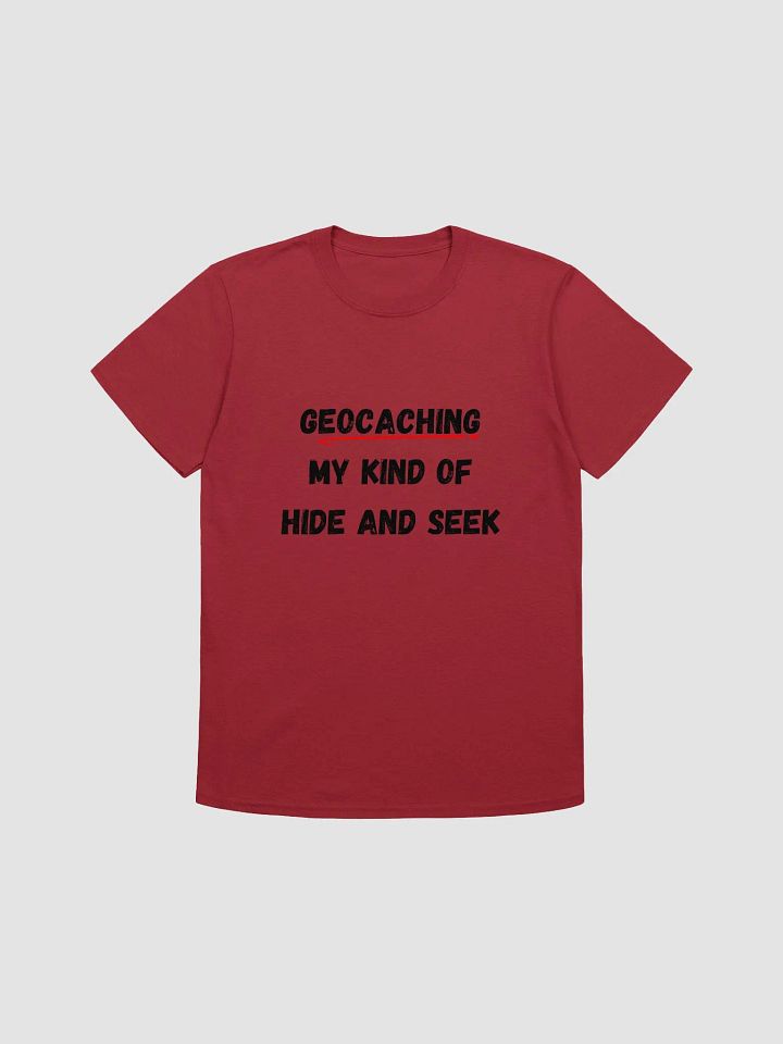Geocaching: My kind of hide and seek - Classic Geocaching Game T-Shirt product image (1)