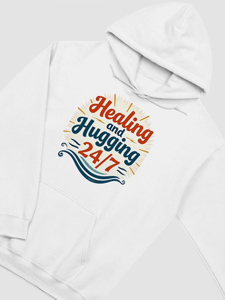 Healing and Hugging 24/7 Hoodie product image (13)