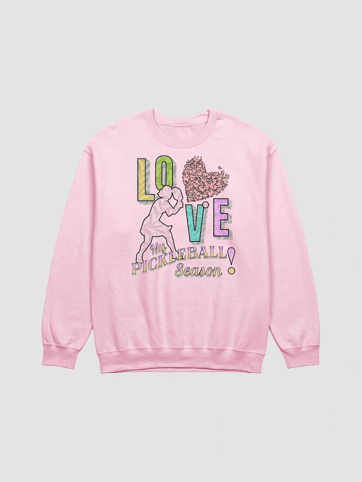 Love My Pickleball Season Female Crewneck Sweatshirt product image (1)