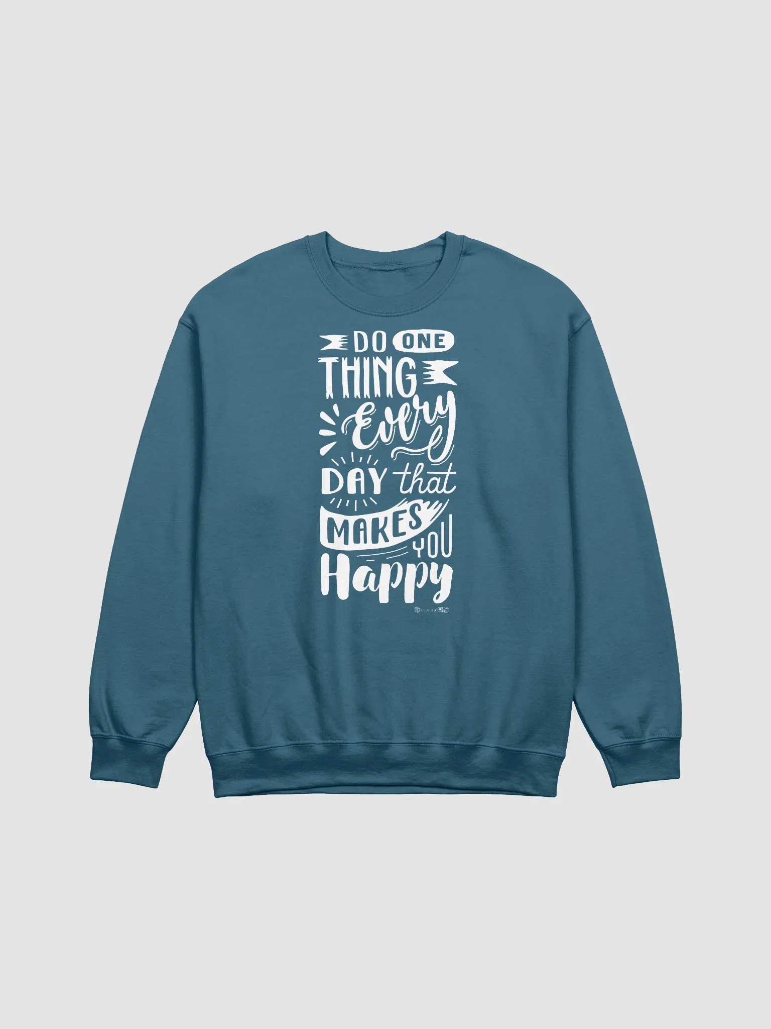 Do One Thing Every Day That Makes You Happy Sweatshirt product image (2)