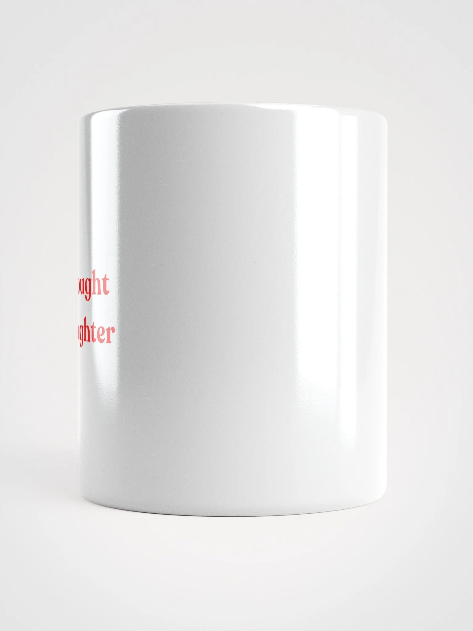 Thought Daughter Mug product image (6)