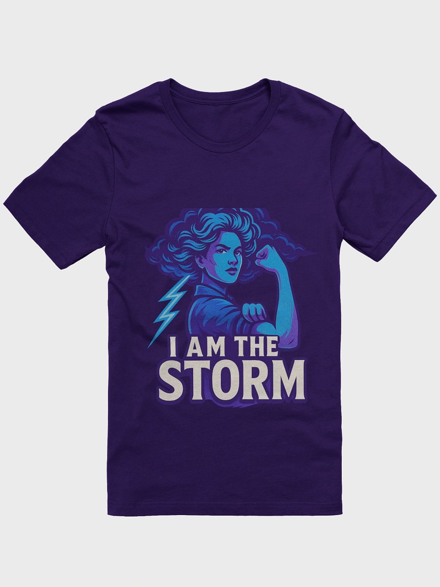 I Am the Storm – T-shirt Puissance & Féminité product image (1)