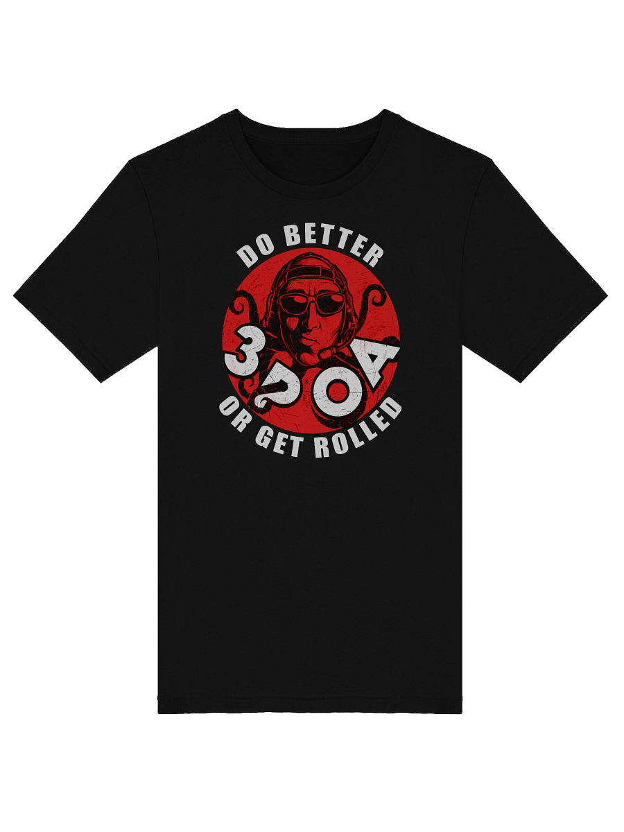 DO BETTER OR GET ROLLED! 3POA COLAB product image (5)