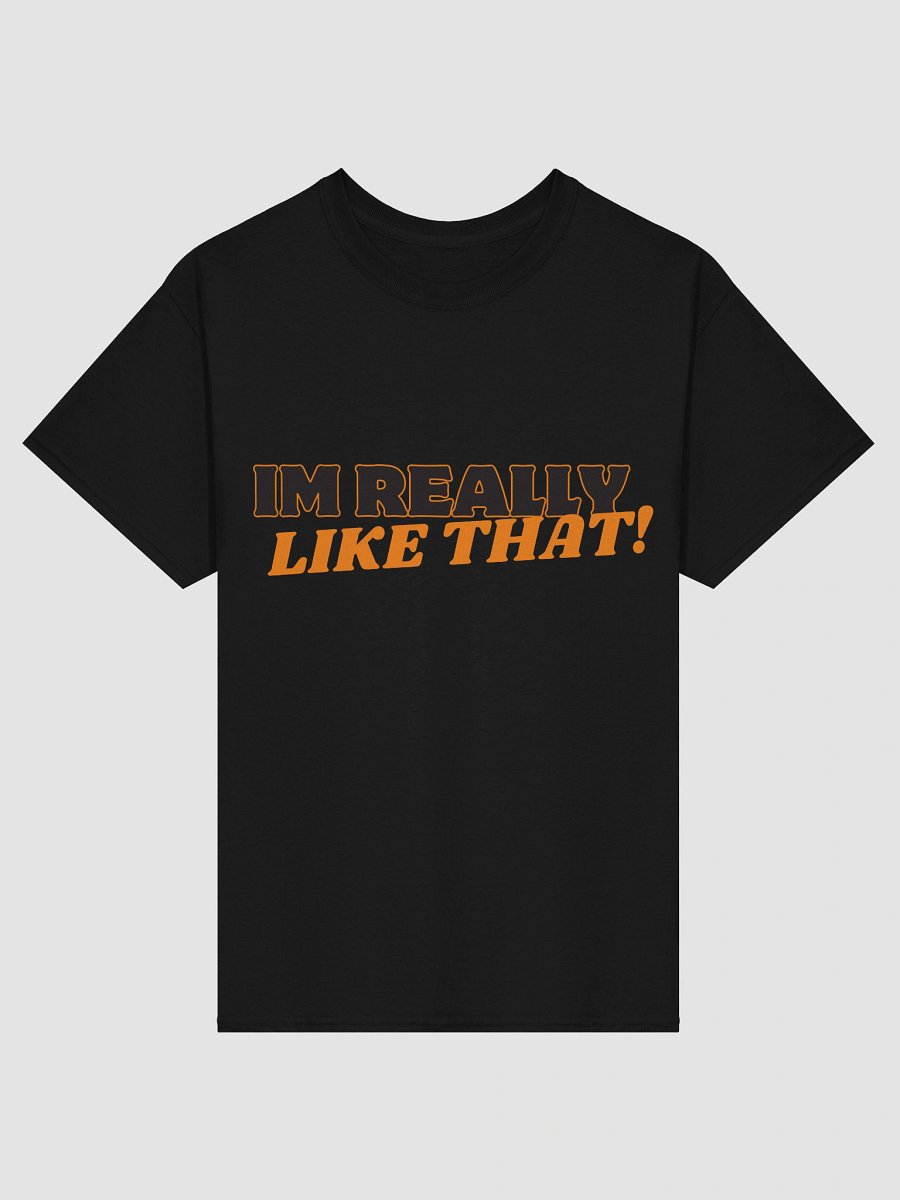 I'm Really Like That Tee product image (6)