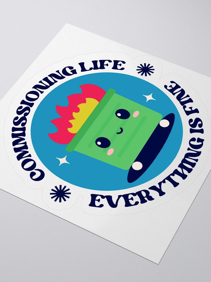 Commissioning Life Sticker product image (1)