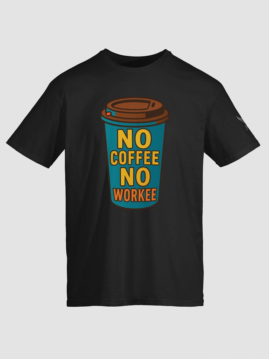 Coffee Key Chain T's " No Workee " product image (5)
