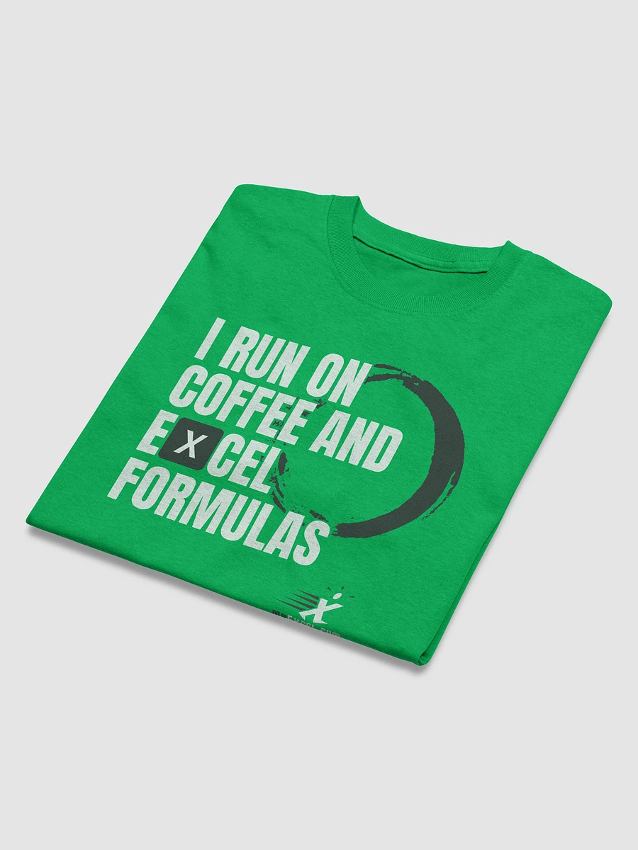 I Run on Coffee and Excel Formulas - Green T-shirt product image (5)