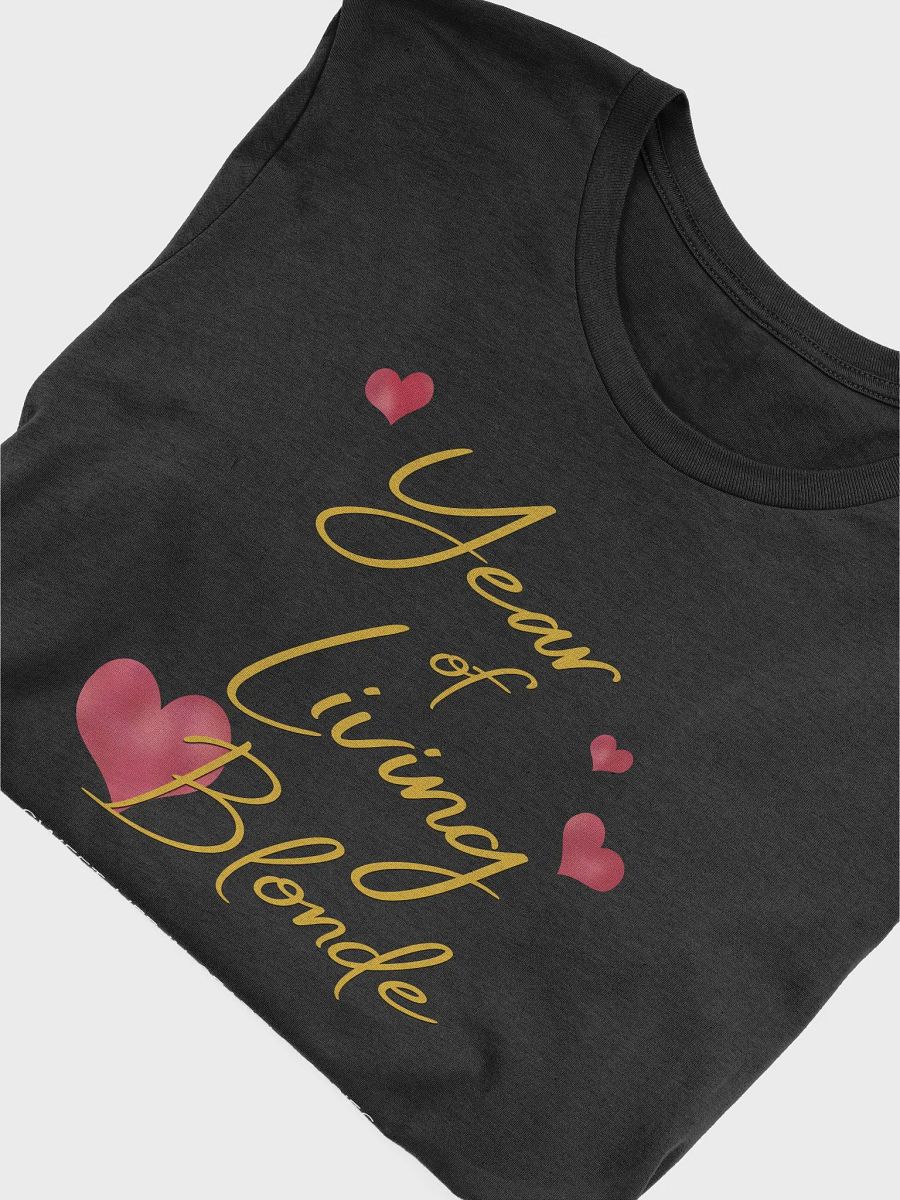 Year of Living Blonde - Unisex T-shirt product image (5)