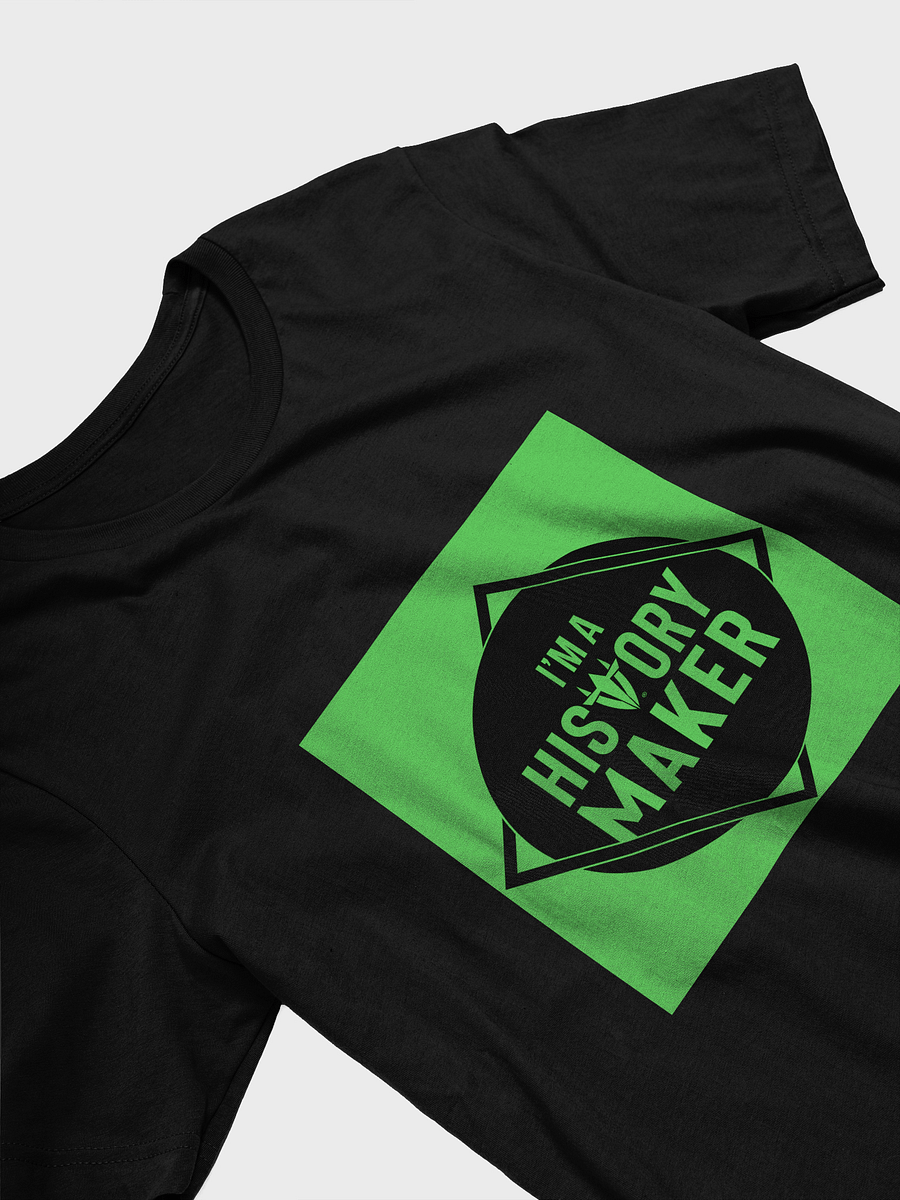 I'm a History Maker Shirt product image (3)