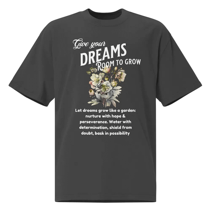 Give your dreams room to grow unisex T-shirt product image (2)