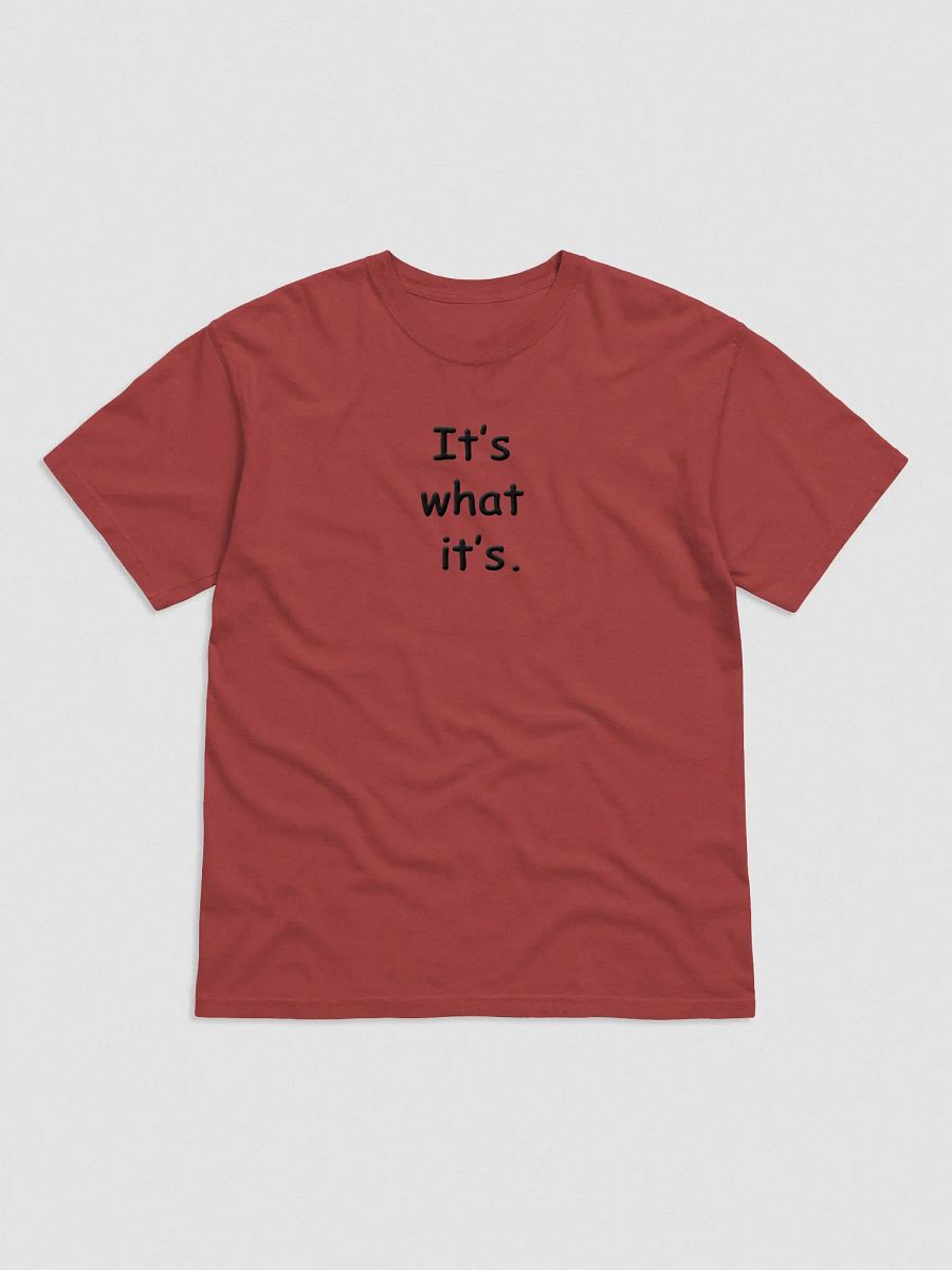 It's what it's. product image (1)