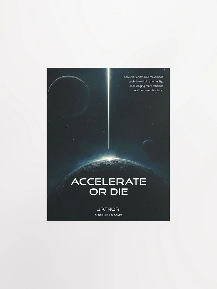 Accelerate or Die: Matte Poster product image (1)