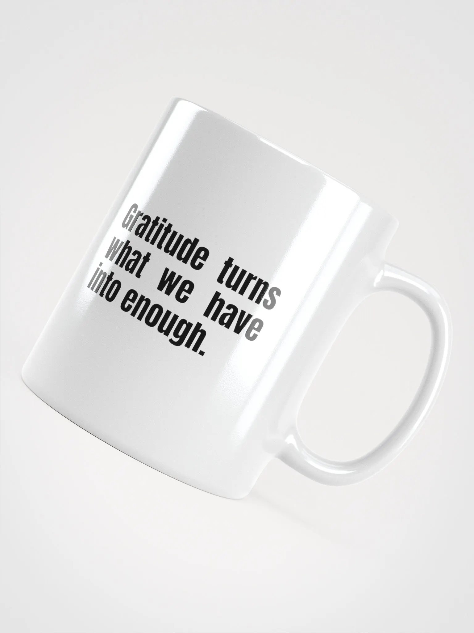 White Ceramic Gratitude Mug – "Gratitude Turns What We Have Into Enough product image (7)