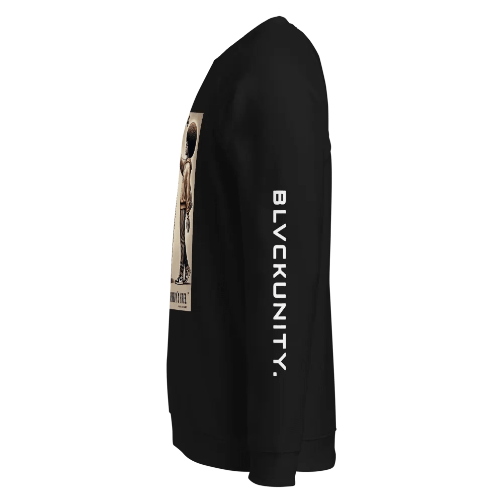 "Nobody’s Free" Sweatshirt – Comfort in Purpose, Strength in Legacy product image (6)