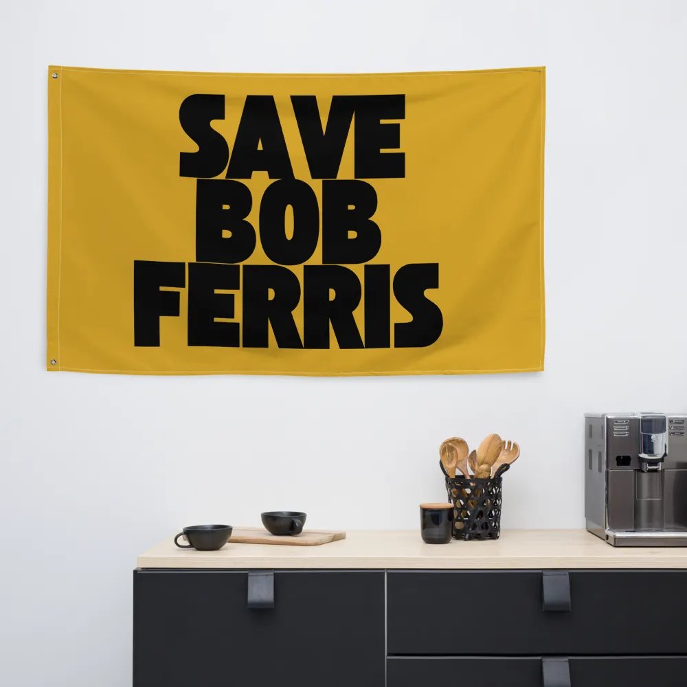 Save Bob Ferris Flag product image (6)