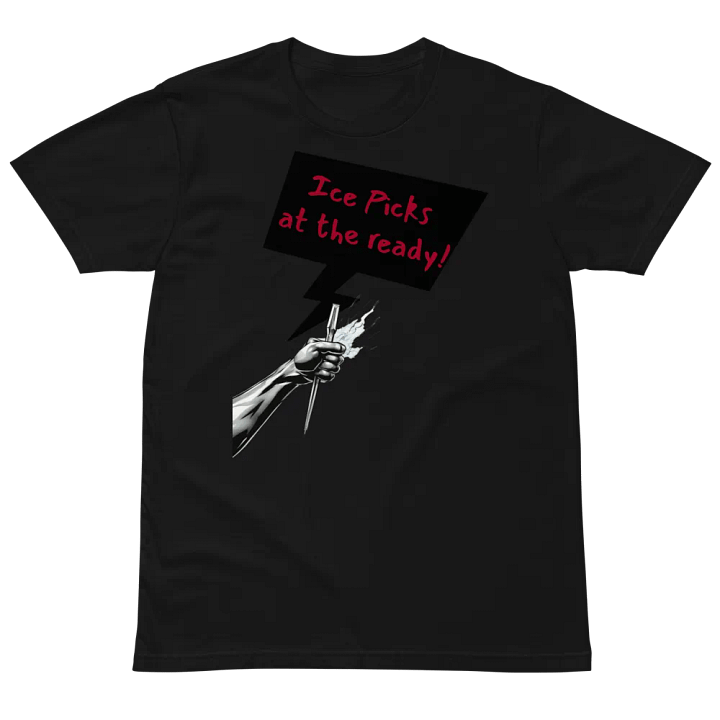 Ice picks at the ready alt design Unisex T-Shirt product image (2)