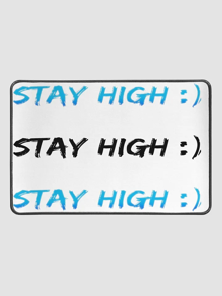 Stay High Desk Mat 12