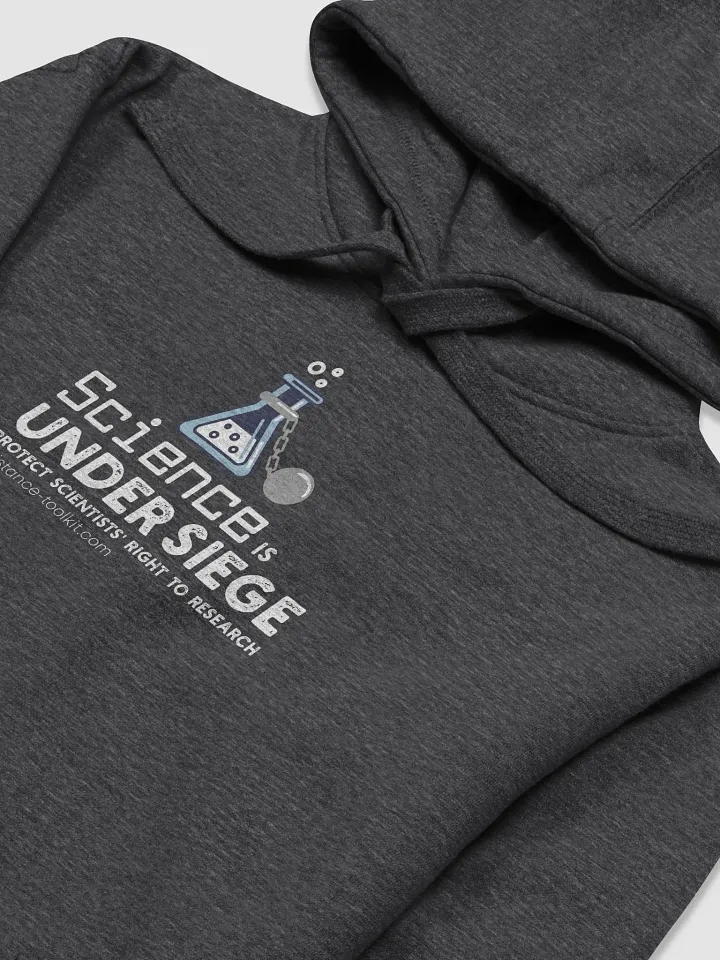 Science Is Under Siege - Hoodie product image (2)