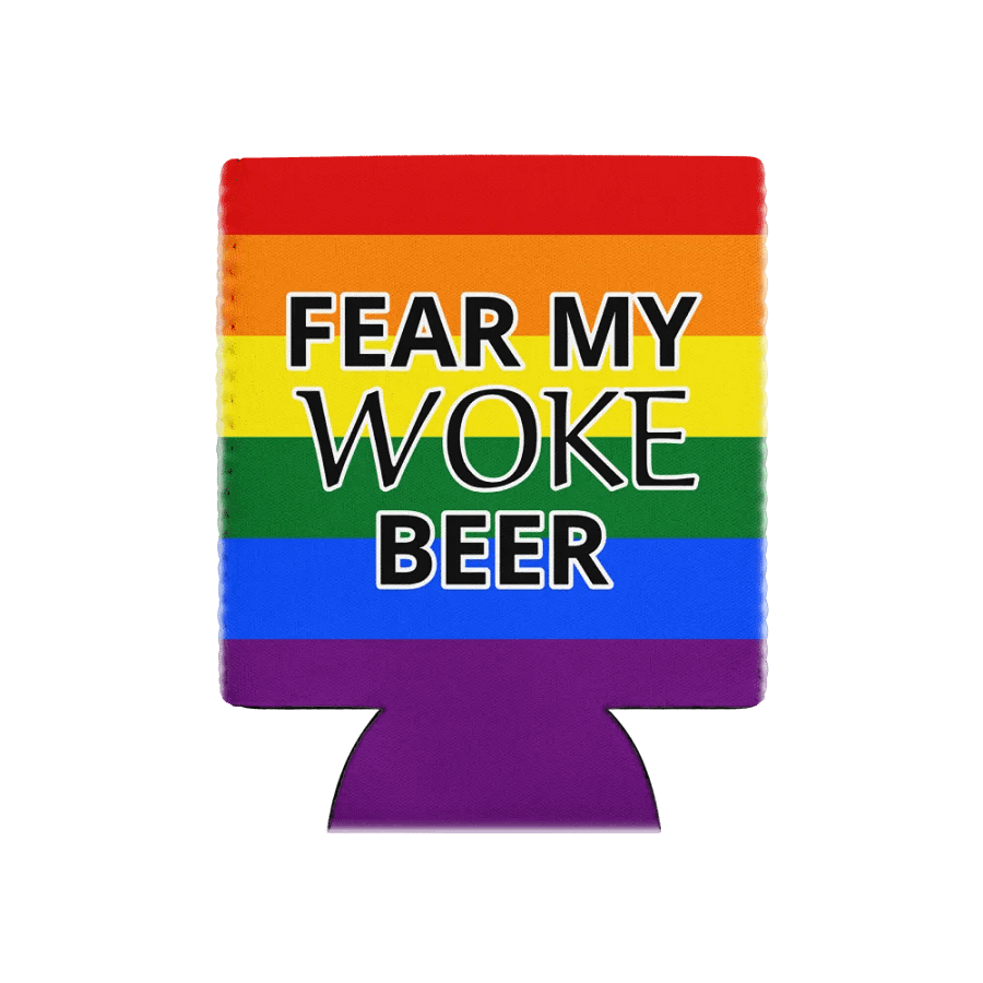 Fear My WOKE Beer Coozie Can Cooler product image (1)