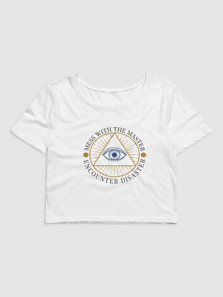 Mess With The Master, Encounter Disaster - Bella+Canvas Women's Crop Tee product image (2)