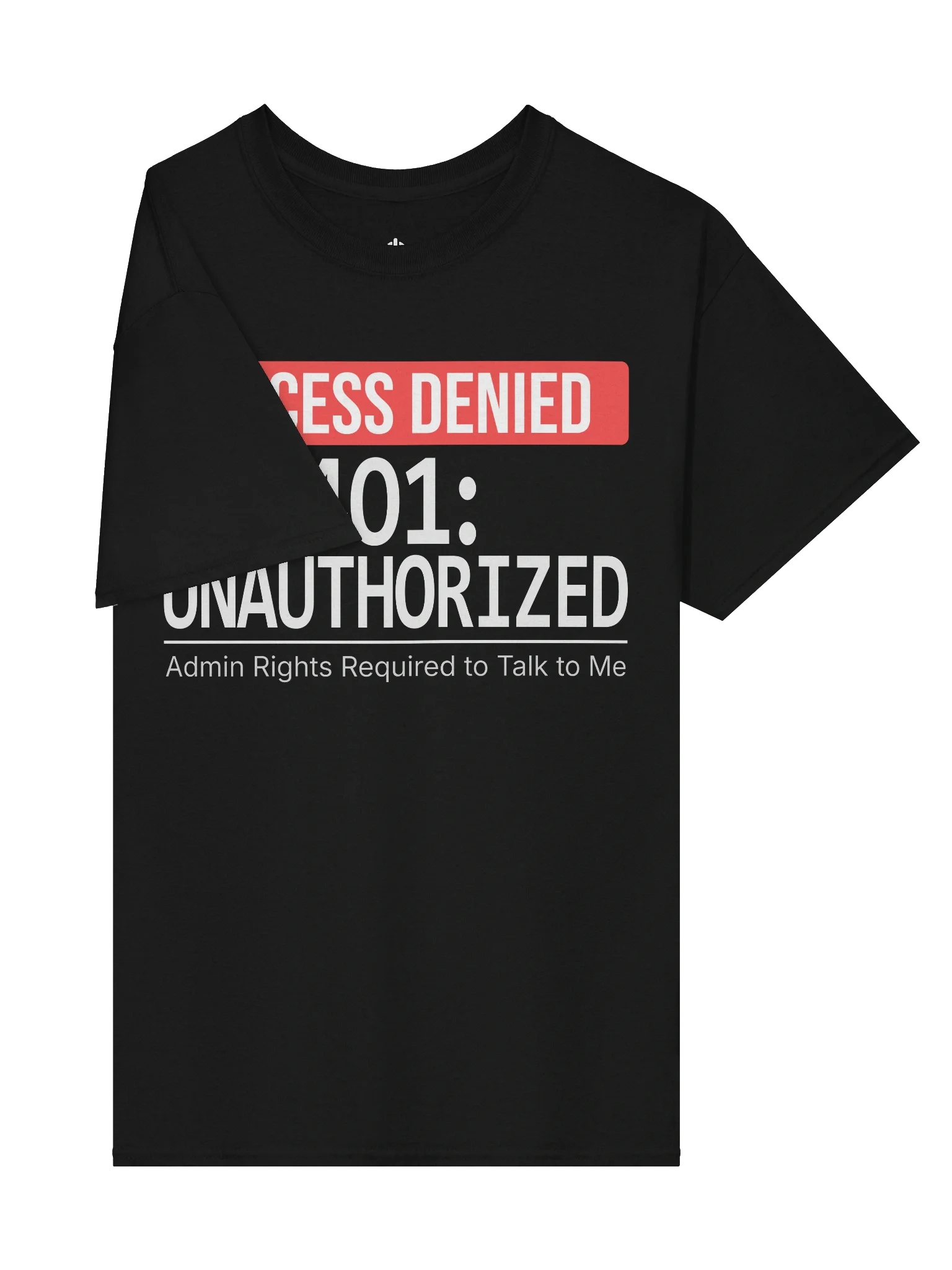 401: Unauthorized T-Shirt product image (16)