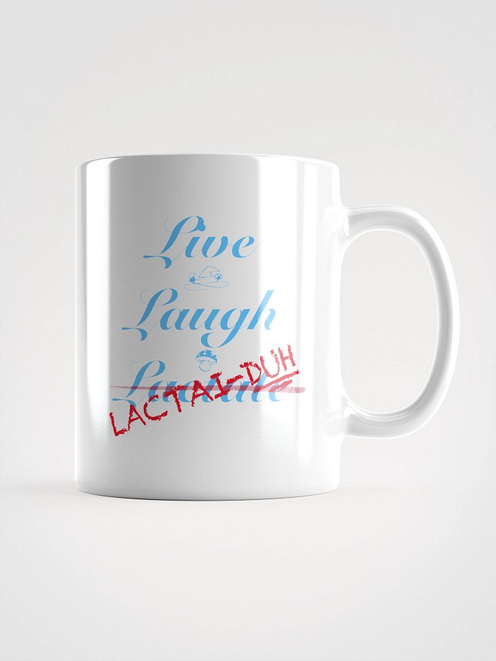 Live Laugh Lactate/Lactai-DUH product image (1)