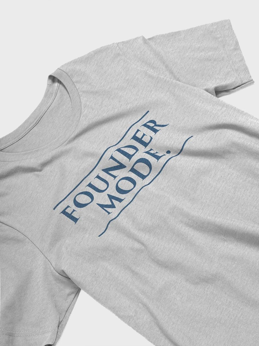 Founder Mode T-Shirt product image (20)