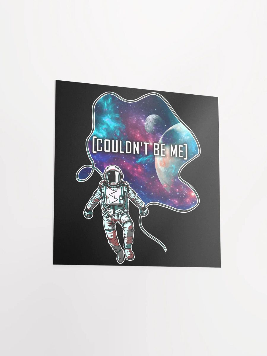 Couldn't be me 'SPACEMAN' Poster product image (12)