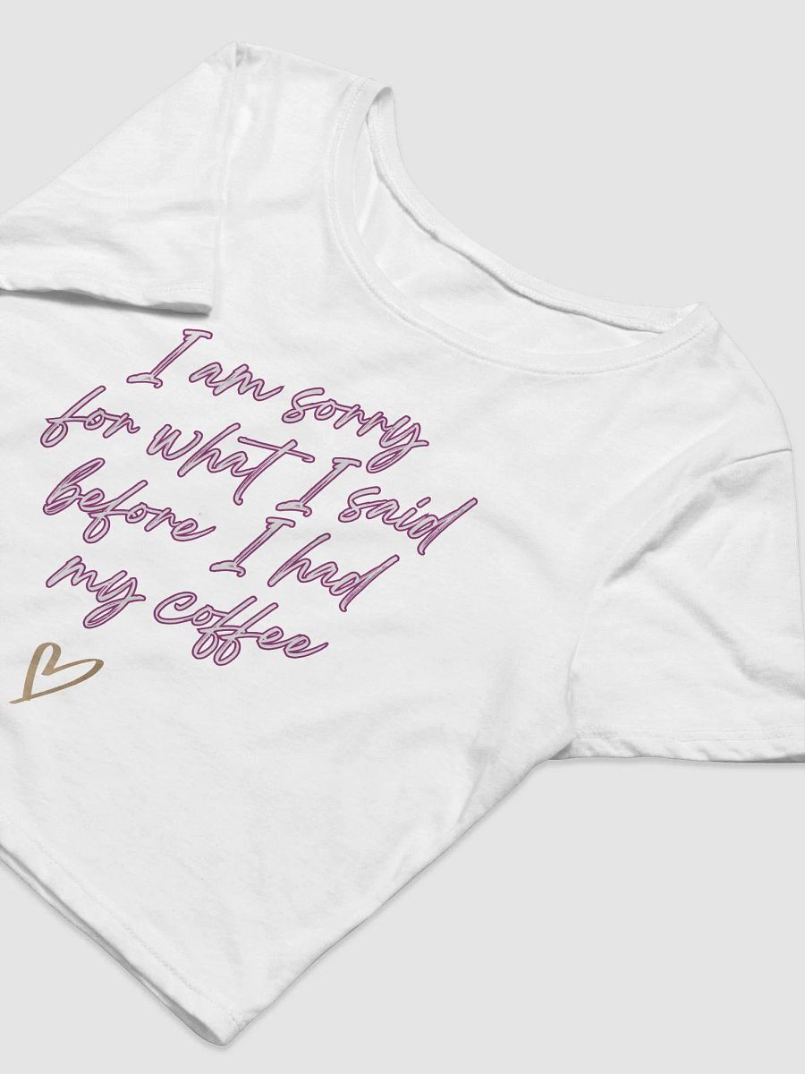 Chic Coffee Apology Women's Crop Tee product image (14)