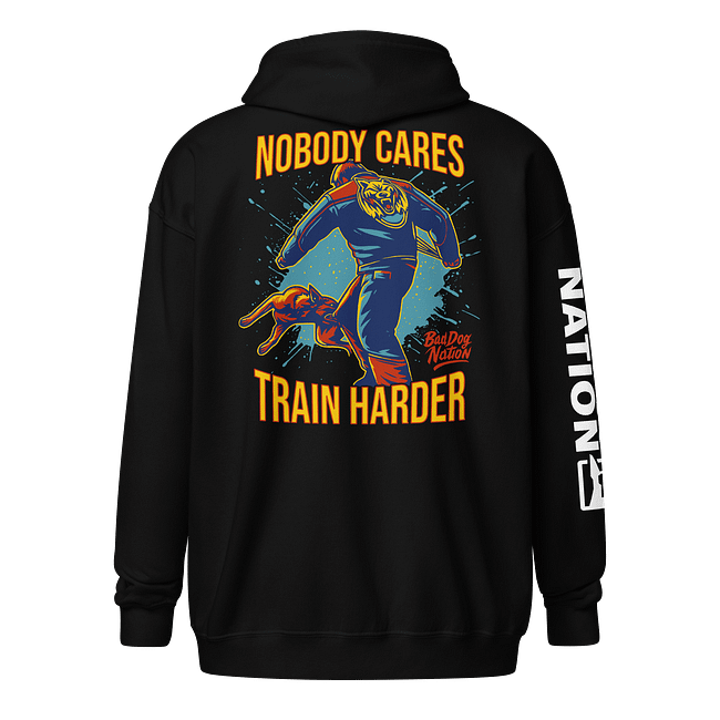 NOBODY CARES, TRAIN HARDER