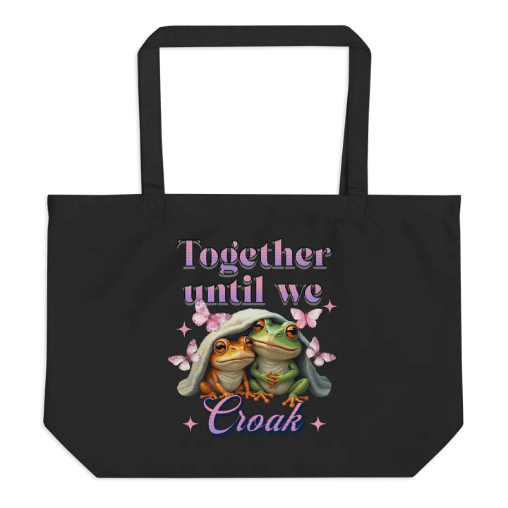 Together Until We Croak Frog Ribbiting Romance Organic Tote product image (1)