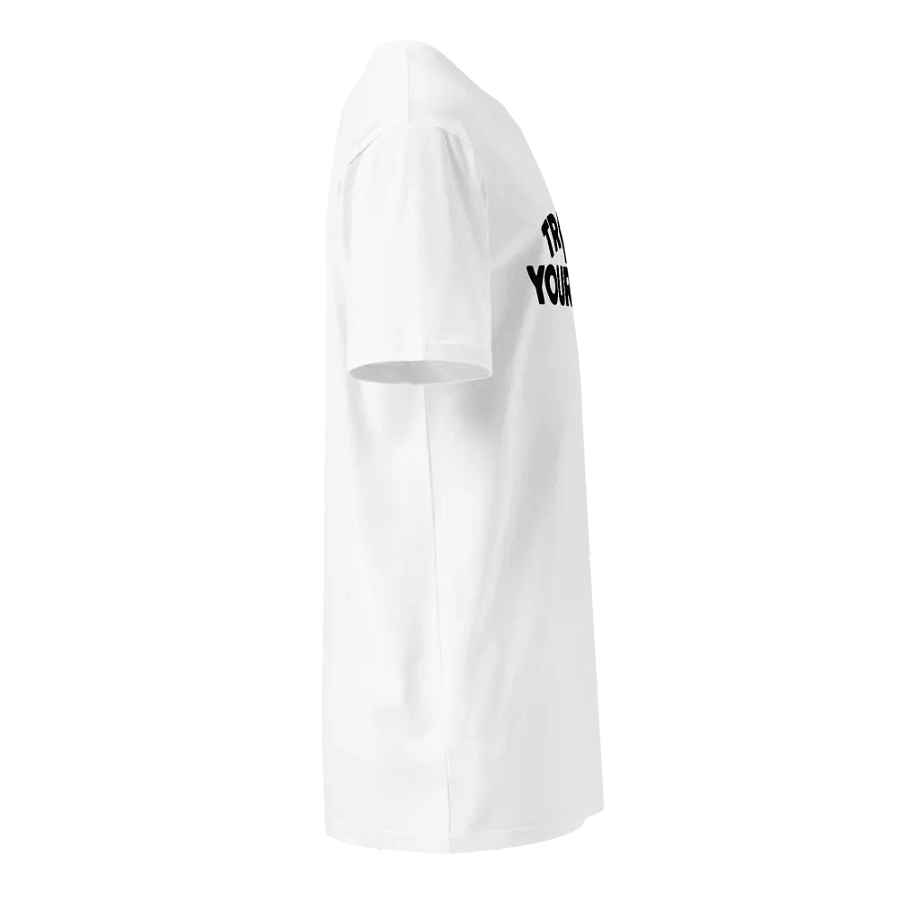 White Trust Yourself T-Shirt product image (4)