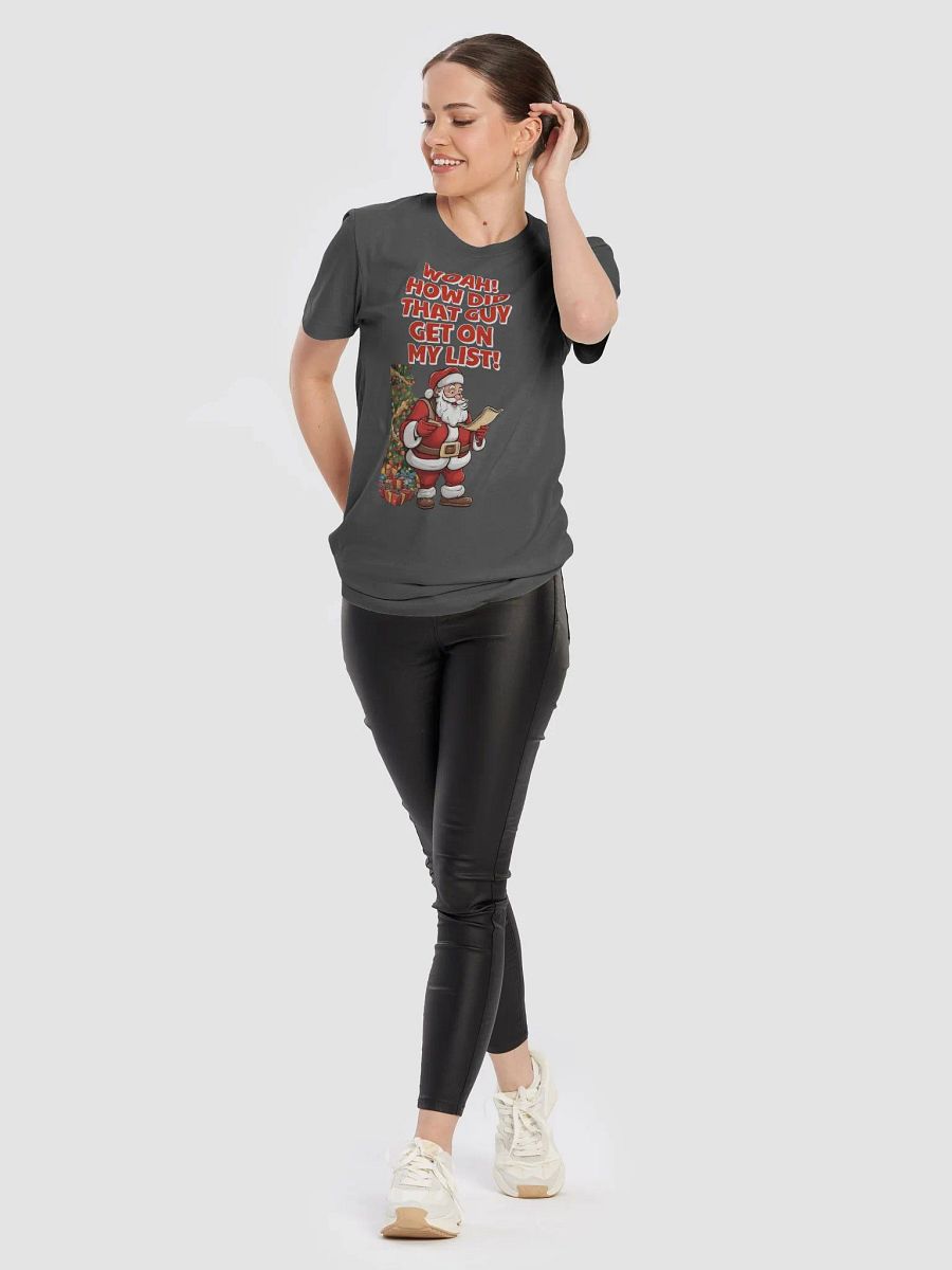 Woah! How Did That Guy Make The Cut! Christmas T-shirt product image (58)