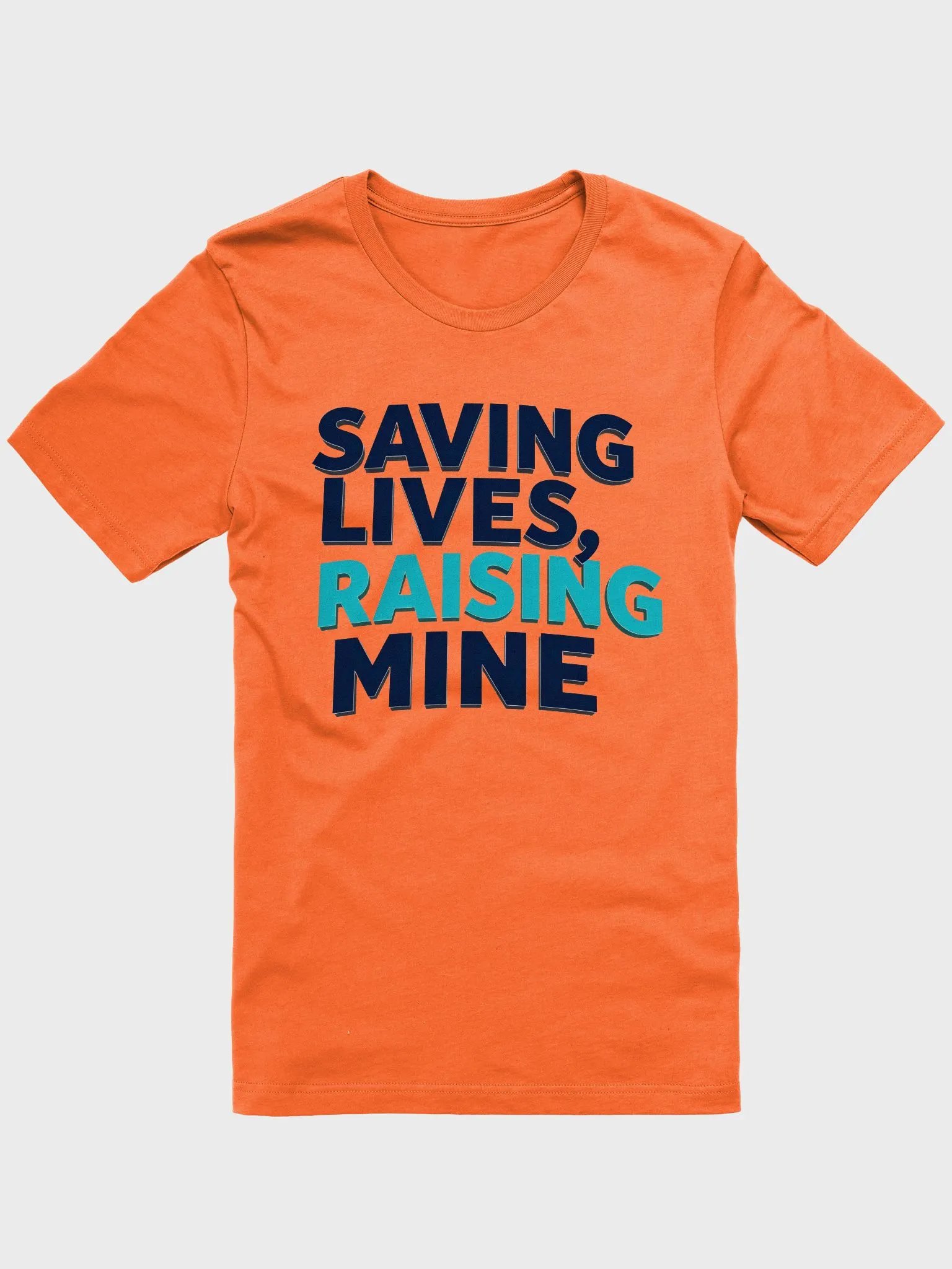 Saving Lives, Raising Mine T-Shirt product image (9)