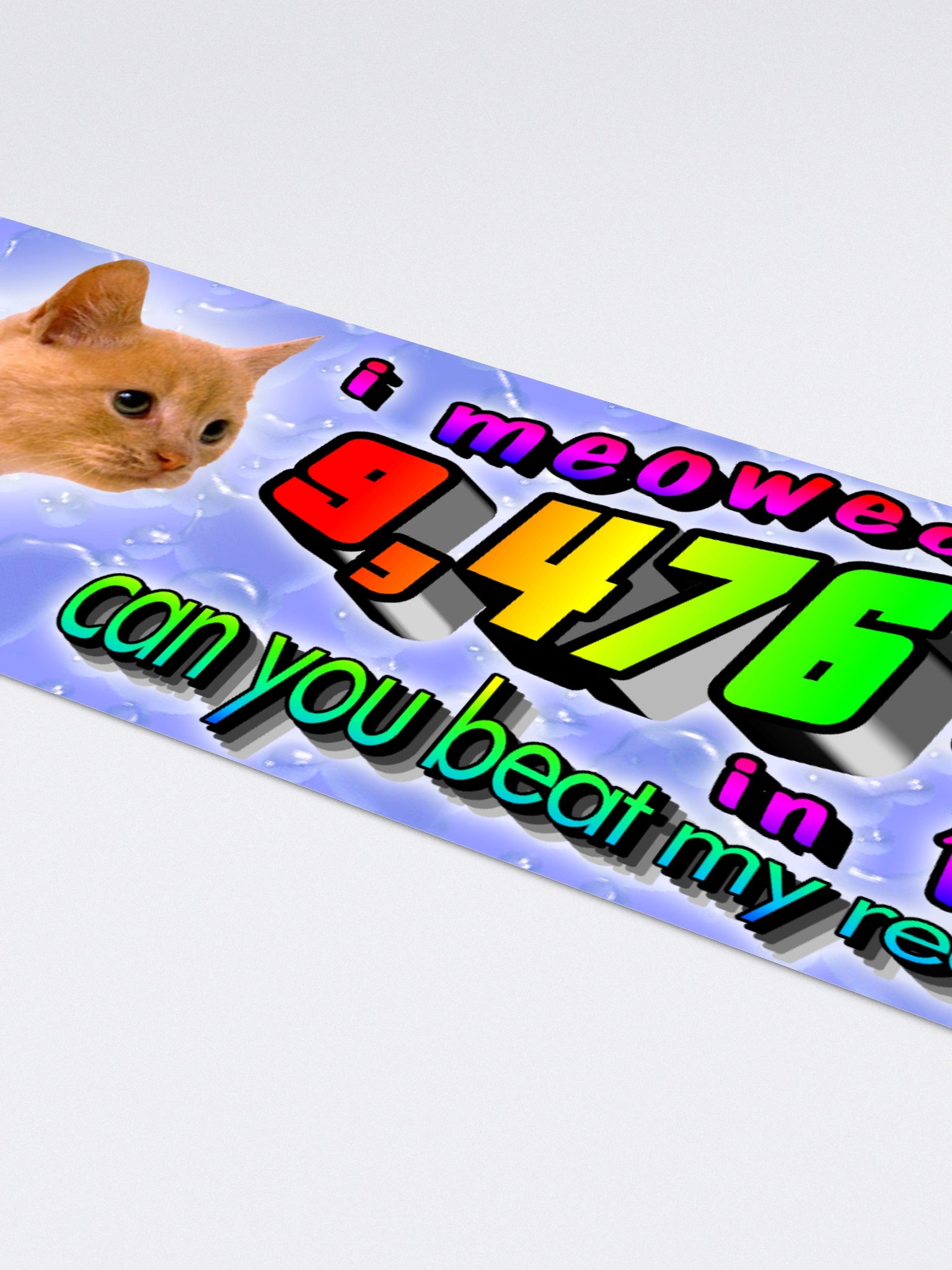 i meowed 9,476 times bumper sticker product image (4)