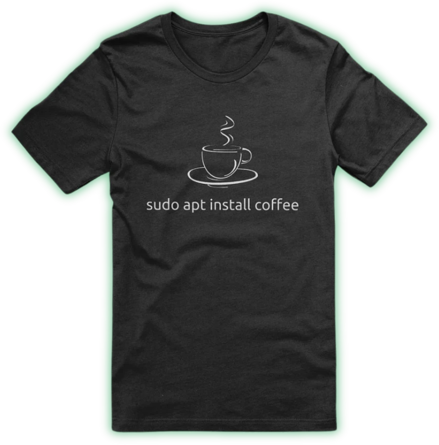 apt install coffee T-Shirt product image (1)