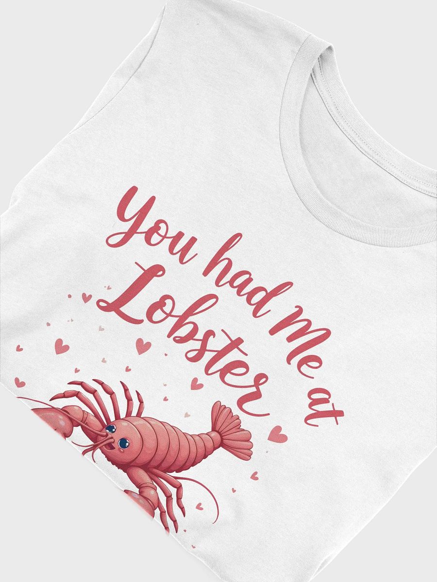 You Had Me at Lobster | Cute Romantic Women’s T-Shirt product image (5)