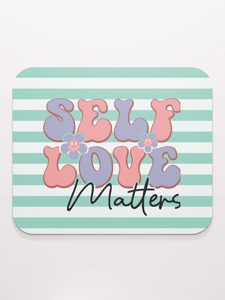 Self Love Matters Mouse Pad product image (2)