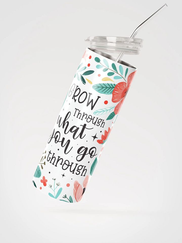 Go Through What You Go Through Tumbler product image (2)