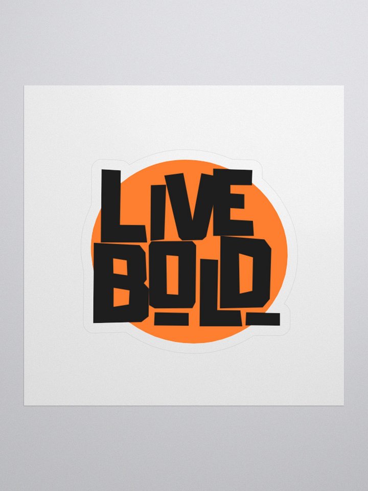 Live Bold - Sticker product image (1)