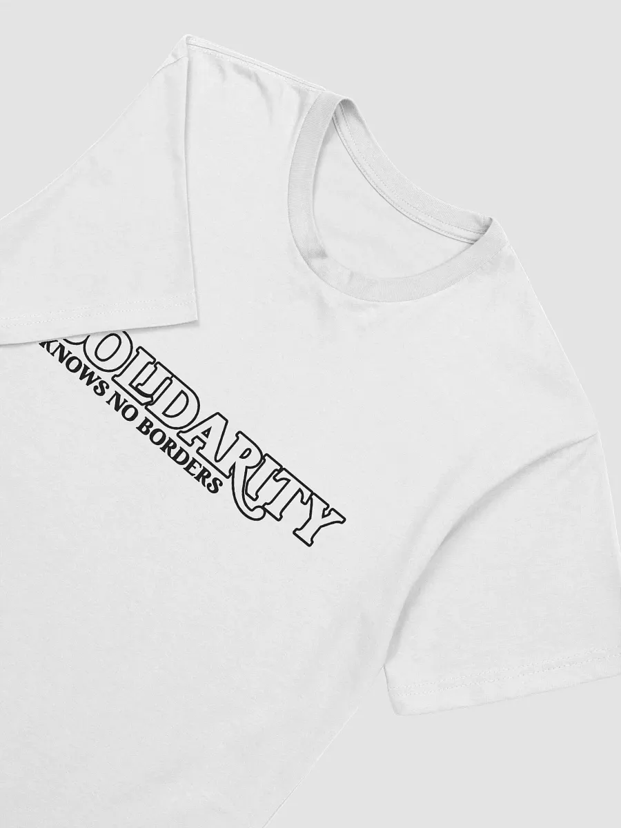 The 'Solidarity Knows No Borders' T-Shirt - Slim Fit product image (2)