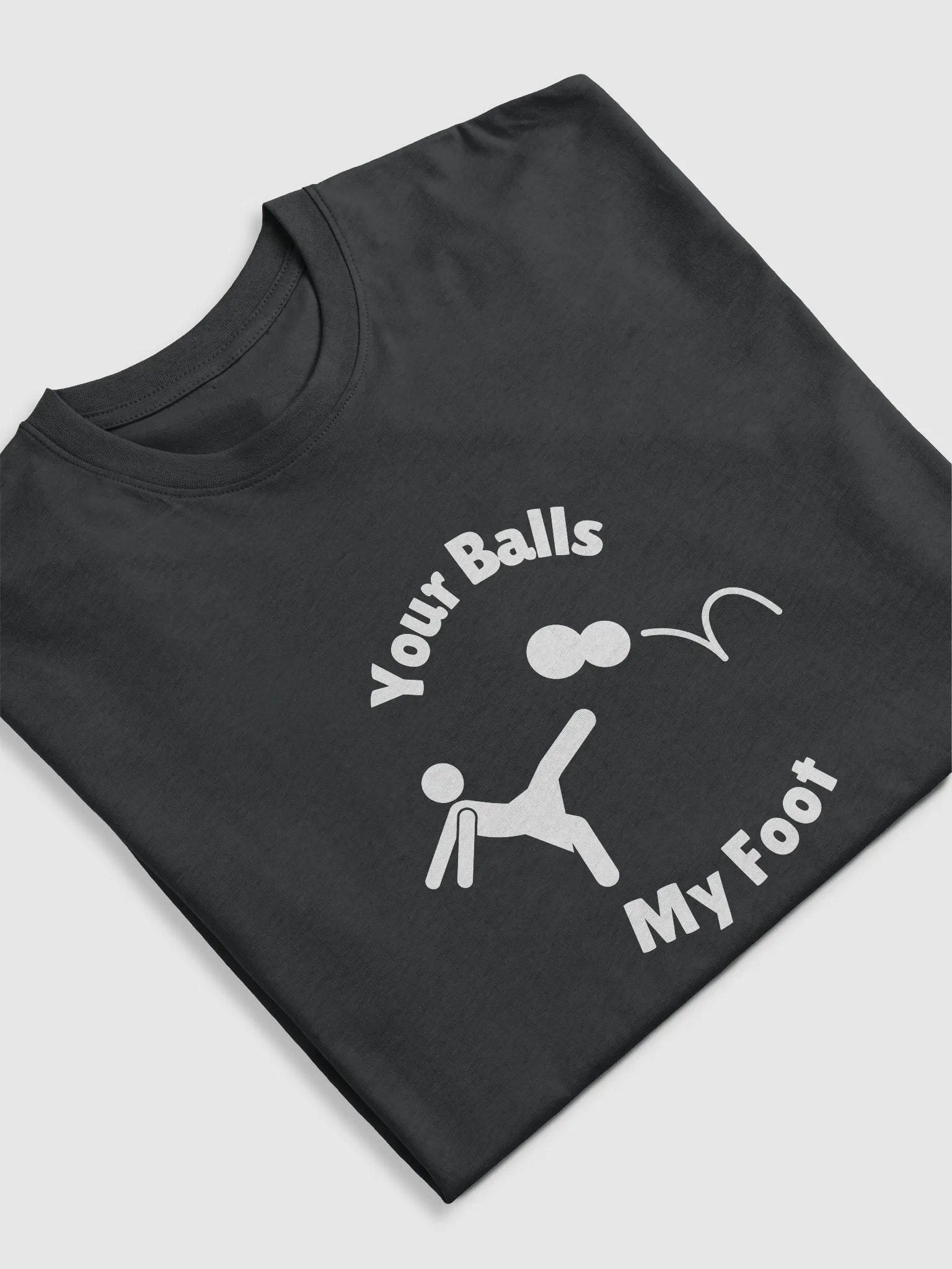 Your Balls My Foot Tee product image (5)
