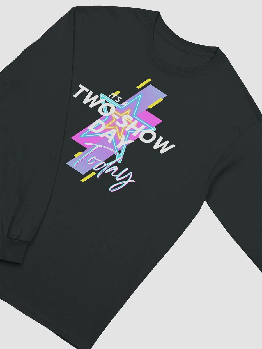 It's a two show day (white) - Long Sleeve T-Shirt product image (2)